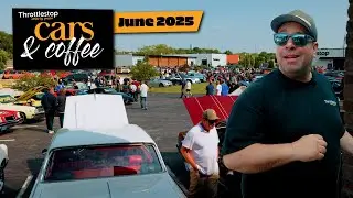 Throttlestop's Cars & Coffee Recap Video w/ Muscle Car Mike! - June 2025