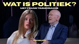 HANNAH - Aflevering 2: “Wat is politiek?” met Frans Timmermans