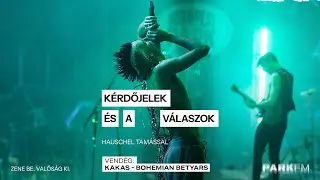 Kakas: Őr&uuml;let a sz&iacute;npadon, profizmus a h&aacute;tt&eacute;rben | Park FM - K&eacute;rdőjelek &eacute;s a v&aacute;laszok