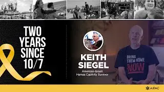 October 7: Two Years Later with Keith Siegel, Hamas Captivity Survivor