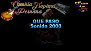 SONIDO 2000 QUE PASO KARAOKE