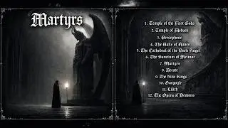 MARTYRS - A Dark Ambient Music Album - MELANCHOLIC AND SPIRITUAL