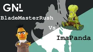 GNL Season 6 Week 1 BladeMasterRush (BBU) vs. ImaPanda (GMKGM) (BO3)