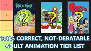 I Ranked All The Popular Adult Animation Shows in a Tier List...