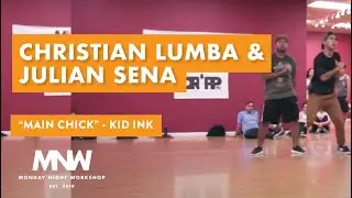 Main Chick - Kid Ink | Christian Lumba & Julian Sena | Monday Night Workshop