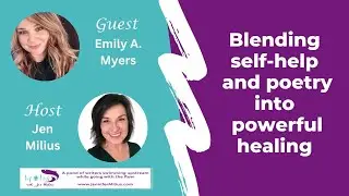 Blending self-help and poetry into powerful healing with Emily A. Myers