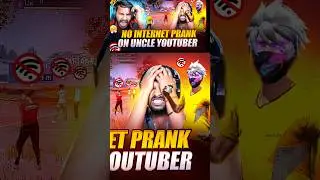 💪BIGGEST NO INTERNET ❌ PRANK EVERY AGAINST UNCLE YOUTUBER🤬 #shorts  #freefireshorts