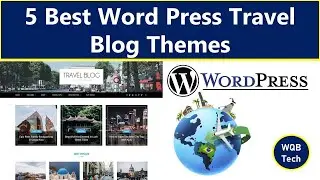 5 Best Word Press Travel Blog Themes