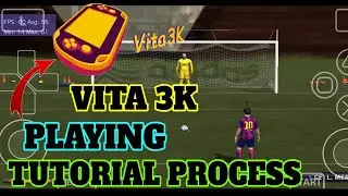VITA 3K ANDROID PLAYING TUTORIAL FULL  PROCESS - FIFA 15 ANDROID VITA 3K V10 ( tutorial process )