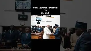 Other Countries Parliament Vs PM Modi Respect Other Countries #modi #power #parliament