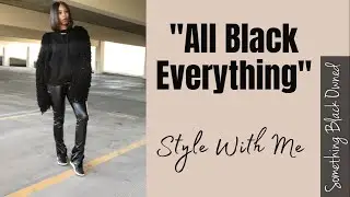 HOW TO WEAR ALL BLACK| Style With Me| Black Owned Brand | MELLO