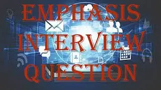 Emphasis Technology I Emphasis Technologies  interview Question