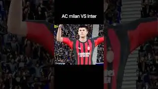Ac milan VS inter #shorts #viral # fyp