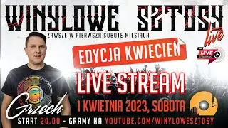 WINYLOWE SZTOSY LIVE ★ NOWOŚCI KWIETNIA 2023 ★ DJ GRZECH ★ RETRO TIME ★ LIVE STREAM
