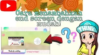 Cara Menambahkan End Screen YouTube 2020 | Tutorial HP