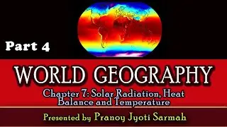 L16 &ndash; Solar Radiation, Heat Balance and Temperature &ndash; Part - 4 | Horizontal Distribution of Temp |
