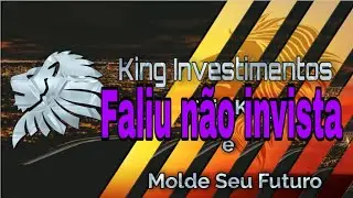 Kinginvest Faliu, N&atilde;o invista!
