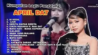 VIRAL ✅ Kumpulan Lagu Panggung APRIL DA7 Indosiar