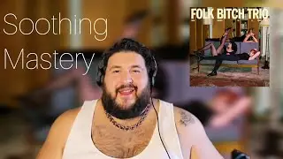 Discovering and Uncovering Folk Bitch Trio - Now Would Be a Good Time (FIRST LISTEN + REACTION)