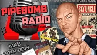 Pipebomb Radio with Jake Shannon   May 20th, 2014