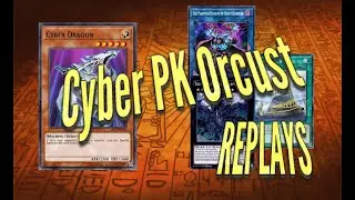 Cyber PK Orcust Replays, Taking on the META
