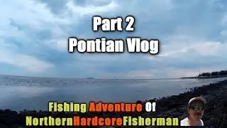 Malaysia Fishing Trip Series Part 2: The Pontian Vlog | FishingAdvNHF