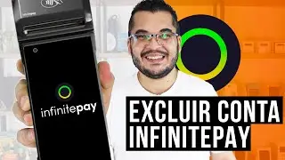 D&uacute;vidas InfinitePay: Como EXCLUIR sua conta InfinitePay? ENCERRE seu cadastro