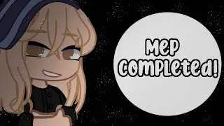 || Good 4 u MEP || COMPLETED! || Read desc ||