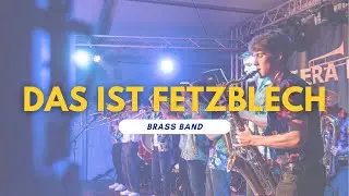 Das ist Fetzblech | Brass Band