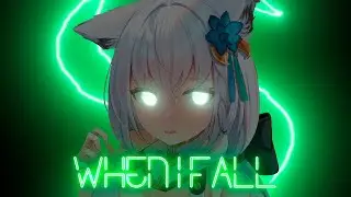 Nightcore - When I Fall(Lyrics)