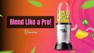 Blend Like a Pro: Magic Bullet Blender | Review