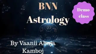 Demo class BNN Astrology day 1