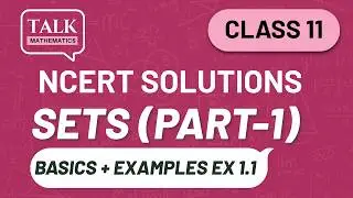 Class 11 Mathematics Chapter 1 | SETS (Part 1) | NCERT | Step-by-Step Explanation | Online Coaching