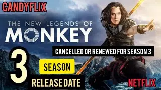 THE MONKEY KING SEASON 3: CANCELLED OR IF RENEWED WHEN IS THE RELEASE DATE? LATEST NEWS