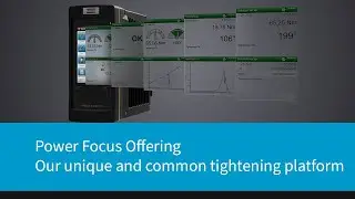 Atlas Copco | Power Focus Offering: our unique and common tightening platform