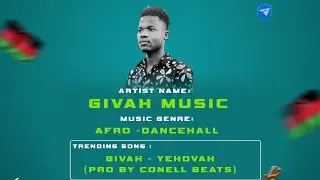 GIVAH MUSIC - YEHOVAH (PRO BY CONELL BEATS) OFFICIAL AUDIO, 2026 AFRO MUSIC,MIZZOARTS 265 TV