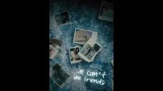 ariana grande - we can't be friends (wait for your love) ambient rock remix