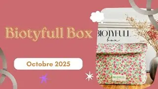 Spoiler - Biotyfull Box - octobre 2025