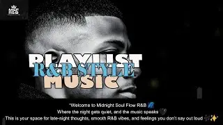 Midnight Soul Flow R&B &ndash; Smooth R&B for Night Drives 🚗🎶