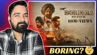 Border 2 Movie Review | Worth the Hype or Just Nostalgia?