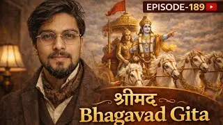 Shrimad Bhagavad Gita Episode -189
