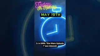 Today in History: May 19th