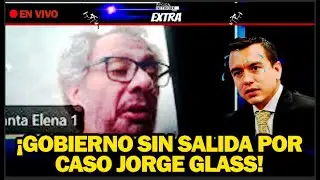 🔴¡GOBIERNO SIN SALIDA POR CASO JORGE GLASS!