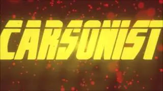 Carsonist's Intro