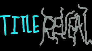 Title/intro reveal for animation coming out tomorrow 