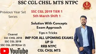 5th March Shift 1 II SSC CGL 2019 TIER 1 II TOUGHEST SHIFT II FULL SOLUTION