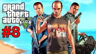 GTA V: Legacy - 100% Completion | Part 8 | No Commentary