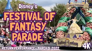 Disney&rsquo;s Festival Of Fantasy Parade 2022 Return Performance | 4K