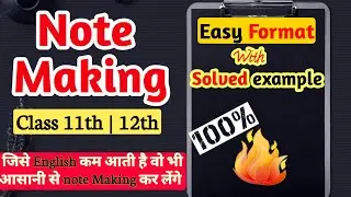 Note Making | Note making class 11 | Note making class 12 | Note making format with solved example