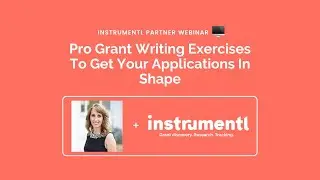 Pro Grant Writing Exercises To Get Your Applications In Shape ft. Teresa Huff | Instrumentl Workshop